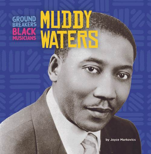 Muddy Waters - 9781668927854 by Joyce Markovics, 9781668927854