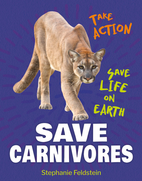 Save Carnivores by Stephanie Feldstein, 9781668928530