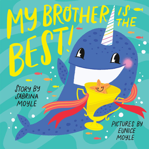 My Brother Is the Best! (A Hello!Lucky Book) (A Board Book) by Hello!Lucky, Sabrina Moyle, Eunice Moyle, 9781419759833