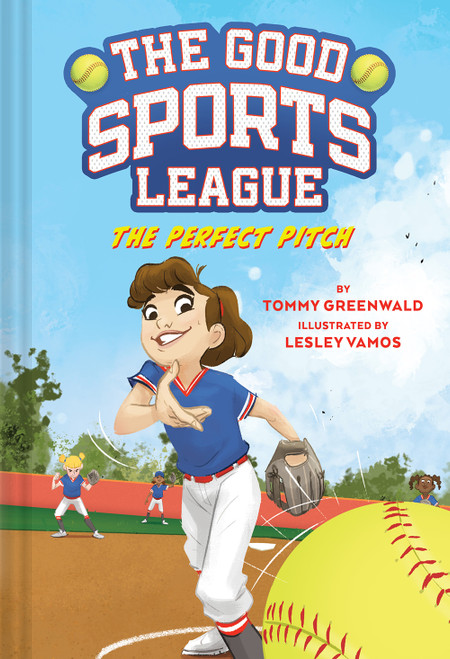 The Perfect Pitch (Good Sports League #2) by Tommy  Greenwald, Lesley Vamos, 9781419763670