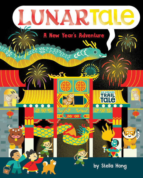 LunarTale (An Abrams Trail Tale) (A New Year's Adventure) by Stella Hong, 9781419769511