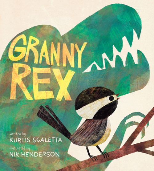 Granny Rex (A Picture Book) by Kurtis Scaletta, Nik Henderson, 9781951836665