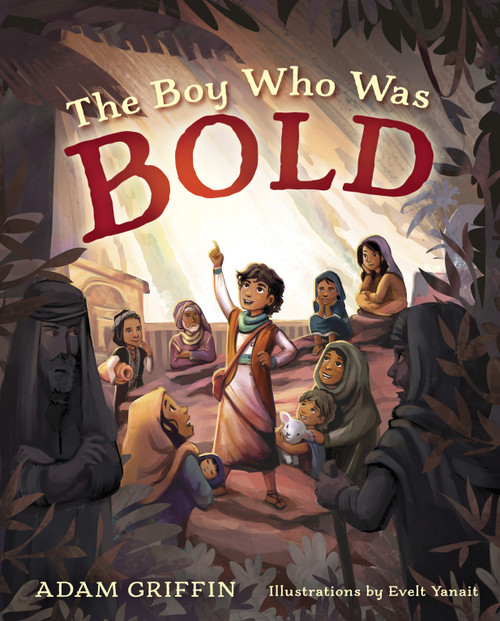 The Boy Who Was Bold by Adam Griffin, Evelt Yanait, 9781087788432