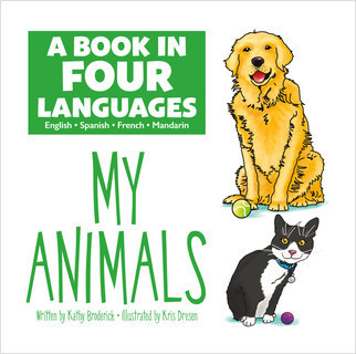 A Book In Four Languages: My Animals (My Animals) - 9781649966858 by Kathy Broderick, Kris Dresen, 9781649966858
