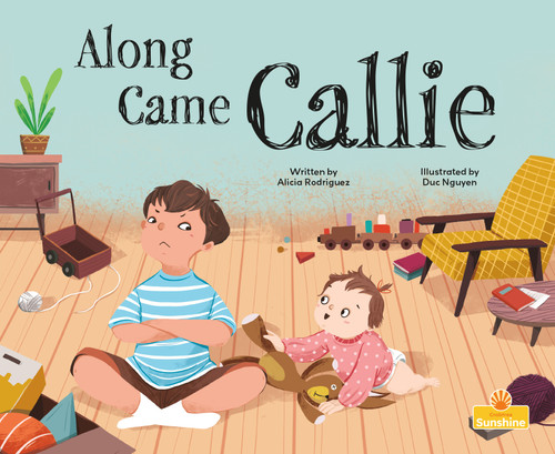 Along Came Callie by Alicia Rodriguez, Duc Nguyen, 9781039663107