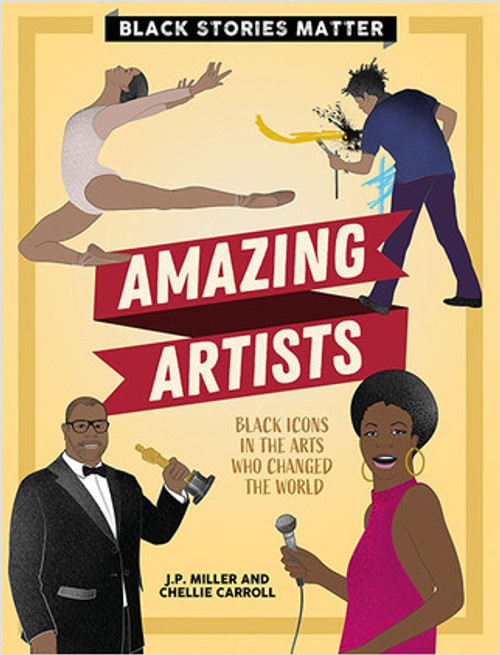 Amazing Artists by J.P. Miller, Chellie Carroll, 9781427128072