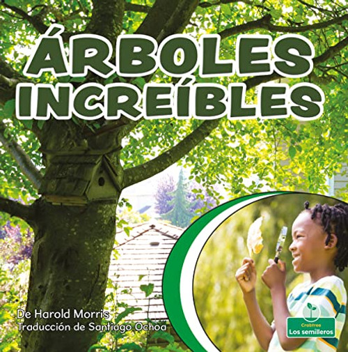 Árboles increíbles (Terrific Trees) by Harold Morris, 9781039648135
