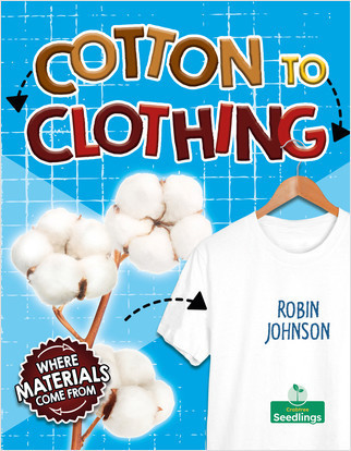 Cotton to Clothing - 9781039806856 by Robin Johnson, 9781039806856