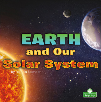 Earth and Our Solar System - 9781039662148 by Francis Spencer, 9781039662148