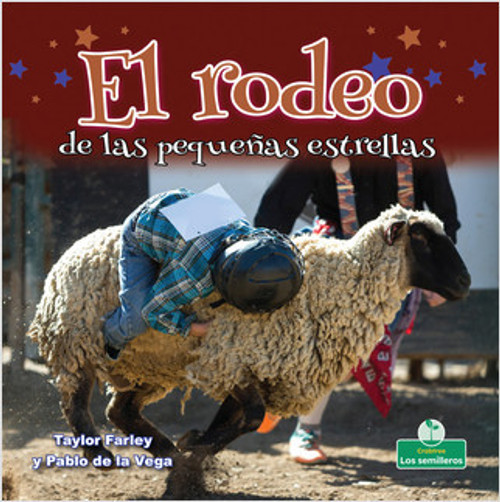 El rodeo de las pequeñas estrellas (Little Stars Rodeo) - 9781427131669 by Taylor Farley, Pablo de la Vega, 9781427131669