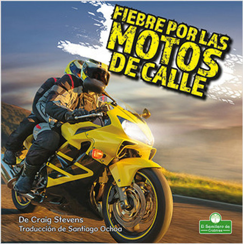 Fiebre por las motos de calle (Street Bike Mania) by Craig Stevens, 9781039649651