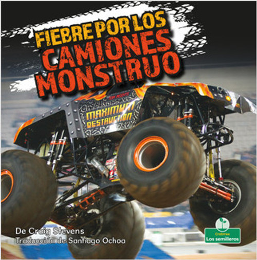 Fiebre por los camiones monstruo (Monster Truck Mania) - 9781039648364 by Craig Stevens, 9781039648364