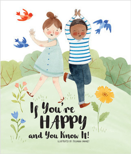 If You're Happy and You Know It - 9781649960245 by PI Kids, Julianna Swaney, Julianna Swaney, 9781649960245