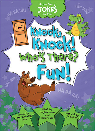 Knock, Knock! Who's There? Fun! (Fun!) by Sequoia Kids Media, 9781649967114