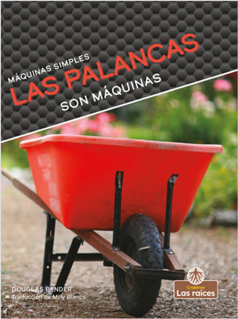 Las palancas son máquinas (Levers Are Machines) by Douglas Bender, 9781039647992