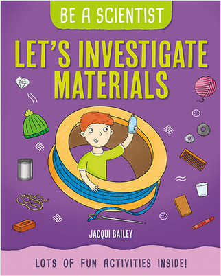 Let's Investigate Materials - 9781427127754 by Jacqui Bailey, 9781427127754