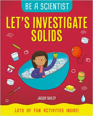 Let's Investigate Solids - 9781427127761 by Jacqui Bailey, 9781427127761