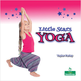Little Stars Yoga by Taylor Farley, Amy Culliford, 9781427129901