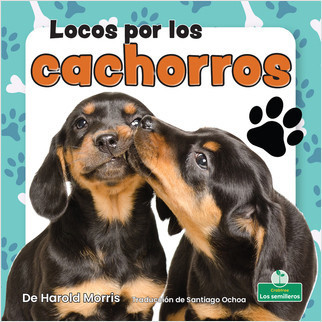 Locos por los cachorros (Crazy About Puppies) - 9781039648425 by Harold Morris, 9781039648425
