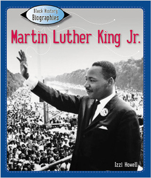 Martin Luther King Jr. - 9781427127907 by Izzi Howell, 9781427127907