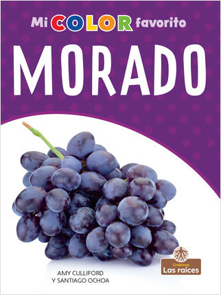 Morado (Purple) by Amy Culliford, Milly Blanco, Gilda Kupferman, 9781427134622