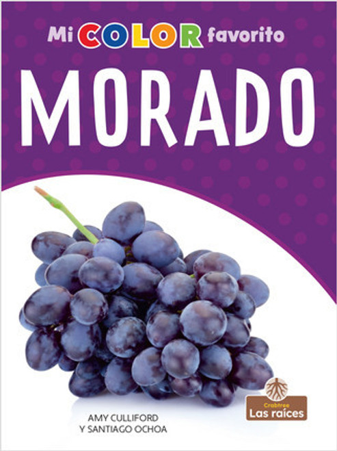 Morado (Purple) - 9781427132949 by Amy Culliford, Milly Blanco, Gilda Kupferman, 9781427132949