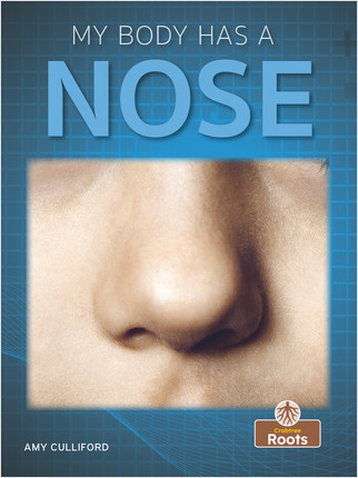 My Body Has a Nose - 9781039646391 by Amy Culliford, 9781039646391