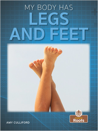 My Body Has Legs and Feet - 9781039646377 by Amy Culliford, 9781039646377