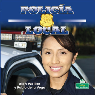 Policía local (Hometown Police) - 9781427131324 by Alan Walker, Pablo de la Vega, 9781427131324