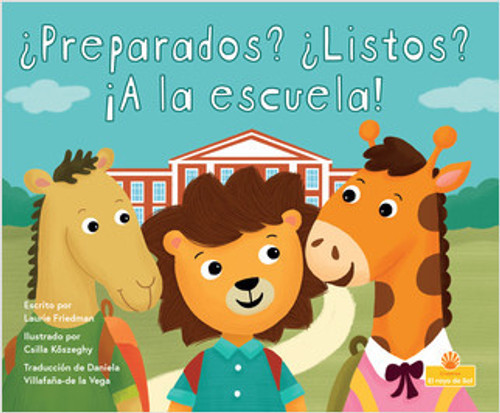 ¿Preparados? ¿Listos? ¡A la escuela! (Ready Set School!) by Laurie Friedman, 9781039649071