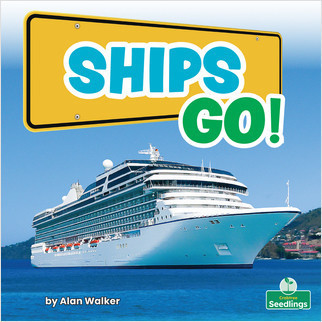 Ships Go! - 9781039660137 by Alan Walker, 9781039660137