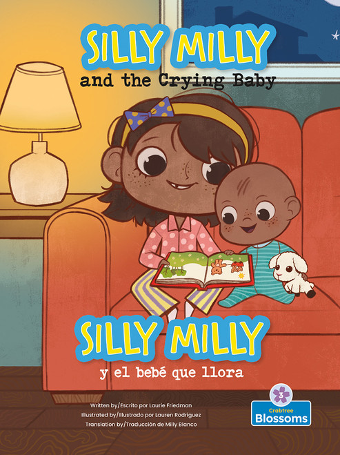 Silly Milly y el bebé que llora (Silly Milly and the Crying Baby) Bilingual Eng/Spa by Laurie Friedman, Lauren Rodriguez, Milly Blanco, 9781039624641