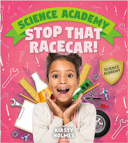 Stop That Racecar! by Kirsty Holmes, 9781427130600