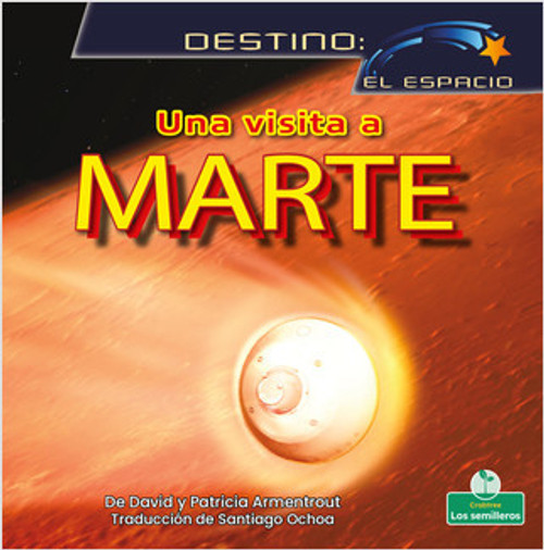Una visita a Marte (A Visit to Mars) by David Armentrout, 9781039648173