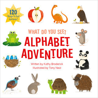 What Do You See? Alphabet - 9781649960191 by Kathy Broderick, Tony Neal, Tony Neal, 9781649960191