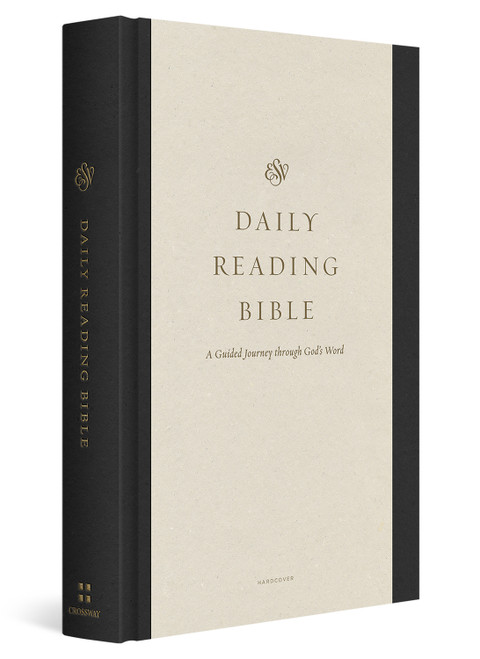 ESV Daily Reading Bible (A Guided Journey through God's Word (Hardcover)) - 9781433585265 by Greg Gilbert, Alex Duke, 9781433585265