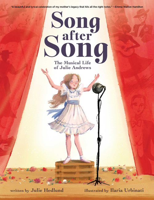 Song After Song (The Musical Life of Julie Andrews) by Julie Hedlund, Ilaria Urbinati, 9781499813791