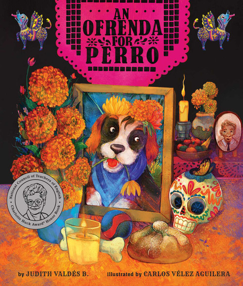 An Ofrenda for Perro by Judith Valdés B., Carlos Vélez Aguilera, 9781499813876