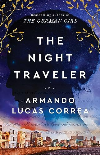 The Night Traveler (A Novel) - 9781501187995 by Armando Lucas Correa