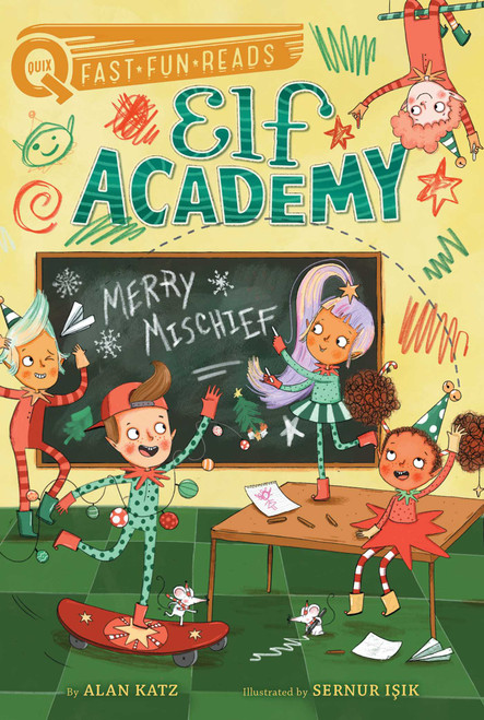 Merry Mischief (A QUIX Book) by Alan Katz, Sernur Isik, 9781534467972