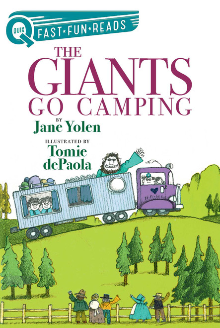 The Giants Go Camping (A QUIX Book) by Jane Yolen, Tomie dePaola, 9781534488601