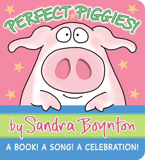Perfect Piggies! (A Book! A Song! A Celebration!) by Sandra Boynton, Sandra Boynton, 9781665925181