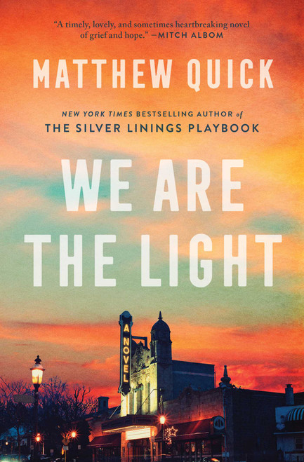 We Are the Light (A Novel) - 9781668005439 by Matthew Quick, 9781668005439
