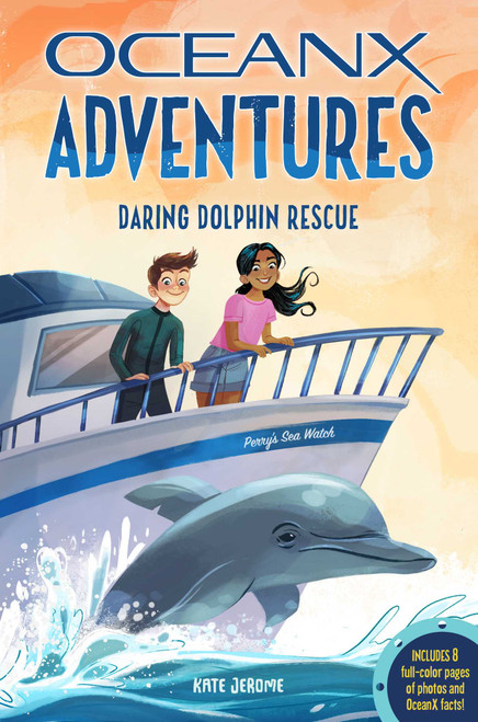 Daring Dolphin Rescue (OceanX Book 3) by Kate B. Jerome, 9781681889108