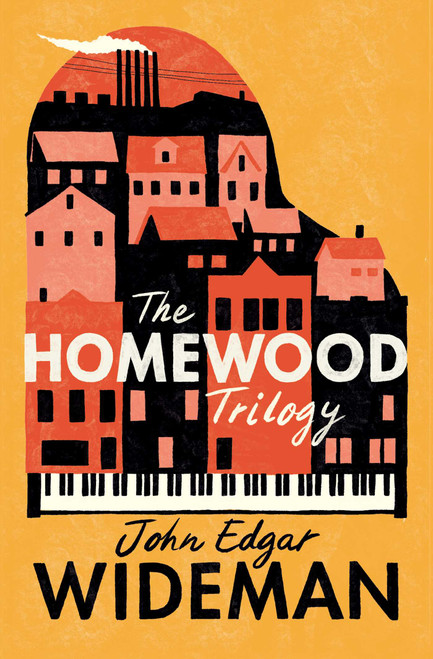 The Homewood Trilogy by John Edgar Wideman, 9781982148881