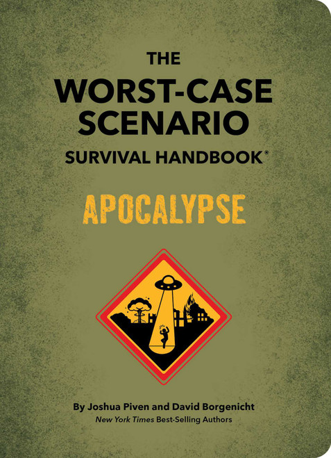 The Worst-Case Scenario Survival Handbook: Apocalypse by Joshua Piven, David Borgenicht, 9781683693550