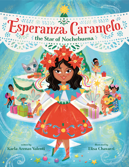 Esperanza Caramelo, the Star of Nochebuena - 9780593488683 by Karla Arenas Valenti, Elisa Chavarri, 9780593488683