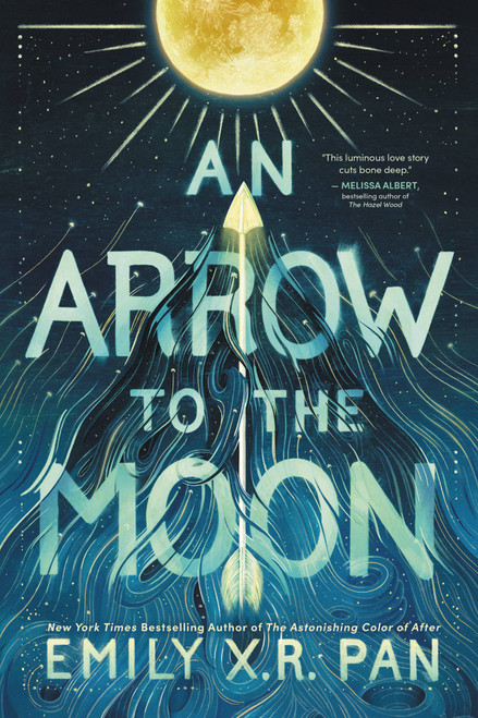 An Arrow to the Moon - 9780316464024 by Emily X.R. Pan, 9780316464024