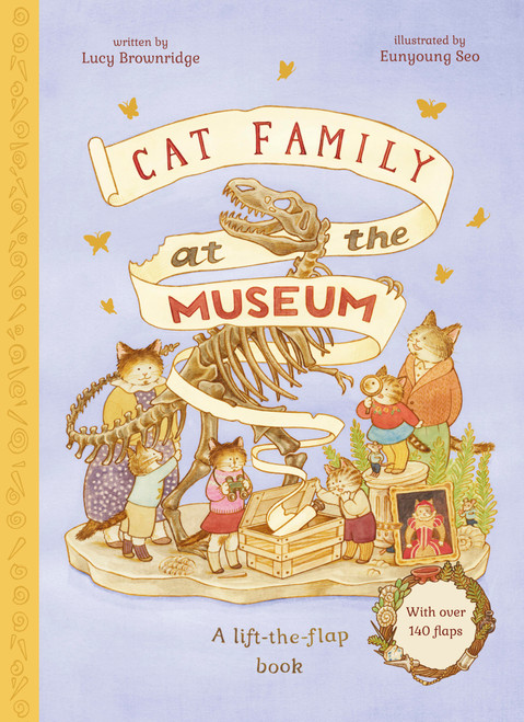 Cat Family at The Museum (A Lift-the-Flap Book with over 140 Flaps) by Eunyoung Seo, Lucy Brownridge, 9780711283282