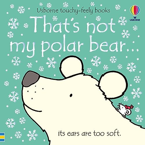 That's not my polar bear. (A Christmas, Holiday and Winter Book) by Fiona Watt, Rachel Wells, 9781805070306